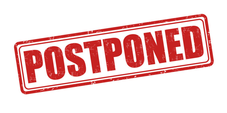 Postponed