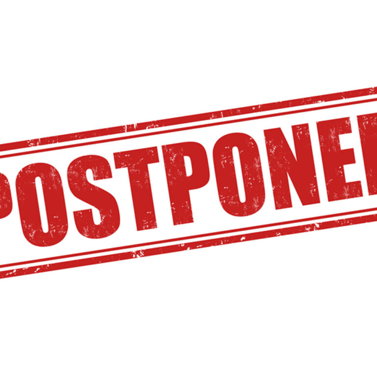 Postponed